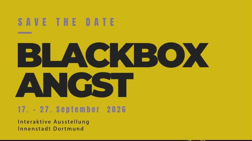 17.-27. 09.: Ausstellung Blackbox Angst
in Dortmund